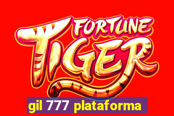 gil 777 plataforma